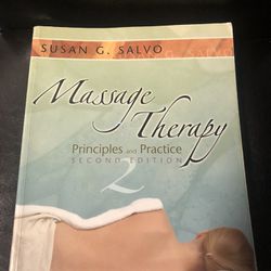 Massage Therapy: Principles and Practice by Susan Salvo Second Edition 