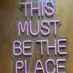 Neon Sign - “This Must Be The Place” 