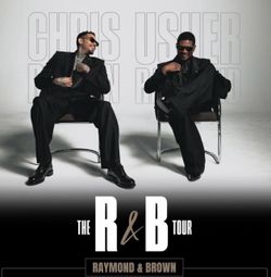 R&B TOUR TICKETS IN LA (USHER & CHRIS BROWN)