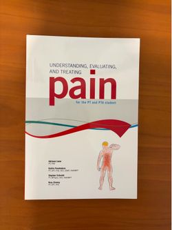 Understanding Evaluating and Treating Pain PT PTA Student Book