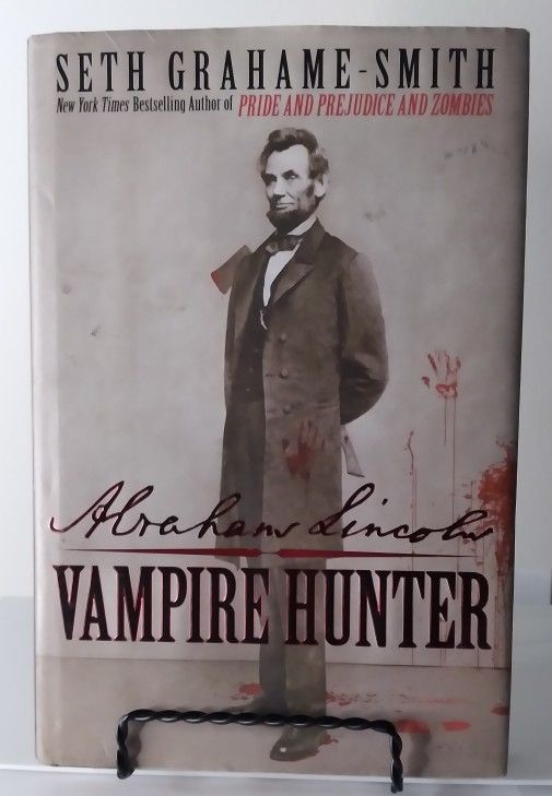 ABRAHAM LINCOLN: VAMPIRE HUNTER (2011) SETH GRAHAME-SMITH | HARDCOVER