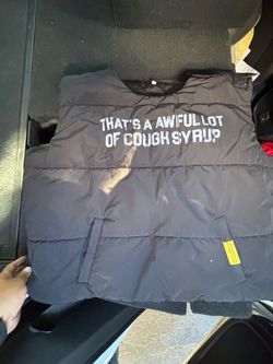 Awful lot of Cough Syrup Puffer Vest