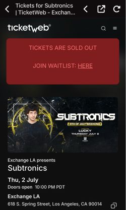 2 Tickets Subtronics Exchange LA July 2nd