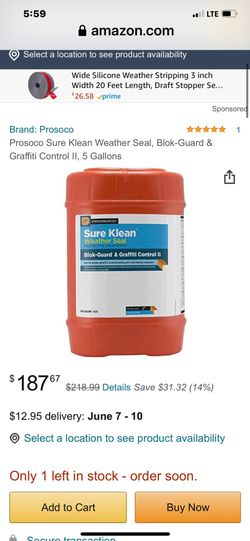 Must sell Prosoco Blok-Guard® & Graffiti Control II, 5 Gallon.  Retail price $180.00 per 5 gallon box.  Must sell $75.00 OBO