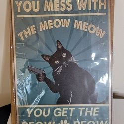 Funny Metal Cat Sign NEW 