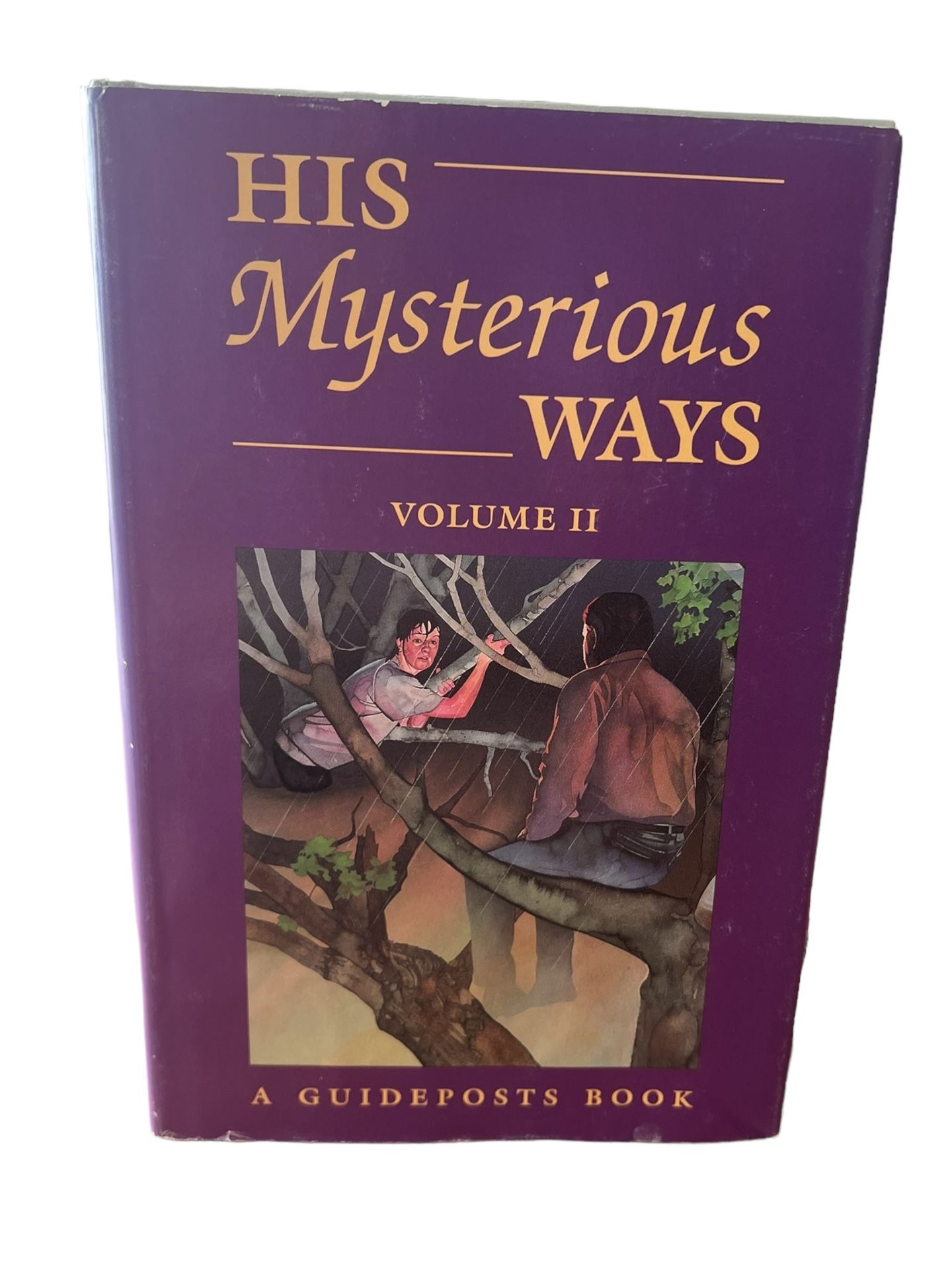 His Mysterious Ways Volume II - A Guideposts Book This is the second volume of the book "His Mysterious Ways" by an unknown author. It belongs to the