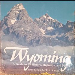 Wyoming Guide Book History highways & People