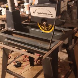 10" Radial Arm Saw. Open To Offers