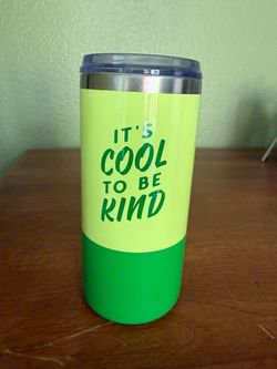 It's Cool to Be Kind Insulated Tumbler— new