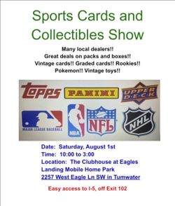 CARD SHOW AUGUST 2ND!!!