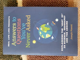 Answers To Questions You've Never Asked