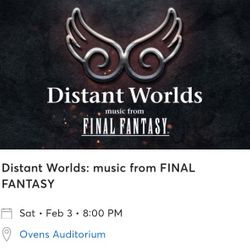 2 TICKETS - Charlotte, NC - Distant Worlds: Music From Final Fantasy - 2/3/2024