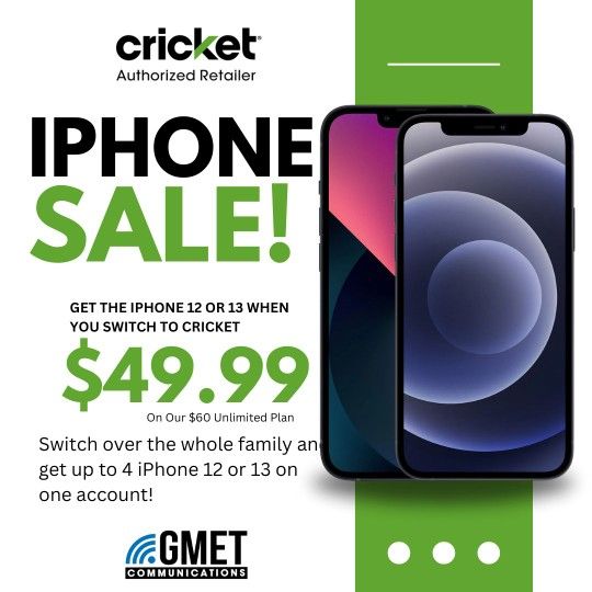 Come See Us Today Only Cricket Wireless I Phone 13 Only $49.99