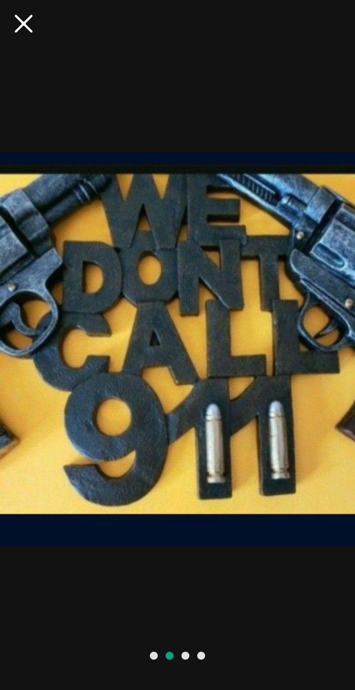 Western Decor WE DONT CALL 911 Wall Sign Plaque
