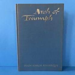 Vintage Book Arch of Triumph by Erich Maria Remarque 1st Edition 1945 D. Appleton Hardcover