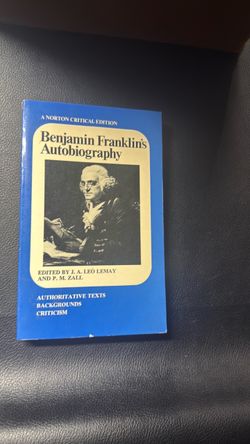 Benjamin Franklin's Autobiography Norton Critical Edition