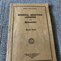 City Of Detroit Board Of Ed 1947 General Drafting Lessons for Beginners BOOK 2