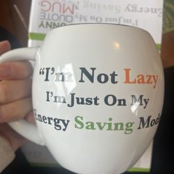 Madero KItchen Mug Funny Quote I'm Not Lazy Im Just In Energy Saving Mode 14oz new 