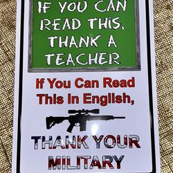 Metal Sign: If You Can Read This, Thank A Teacher If You Can Read This In…