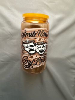 Smile Now Cry Later 16oz Glass Cup