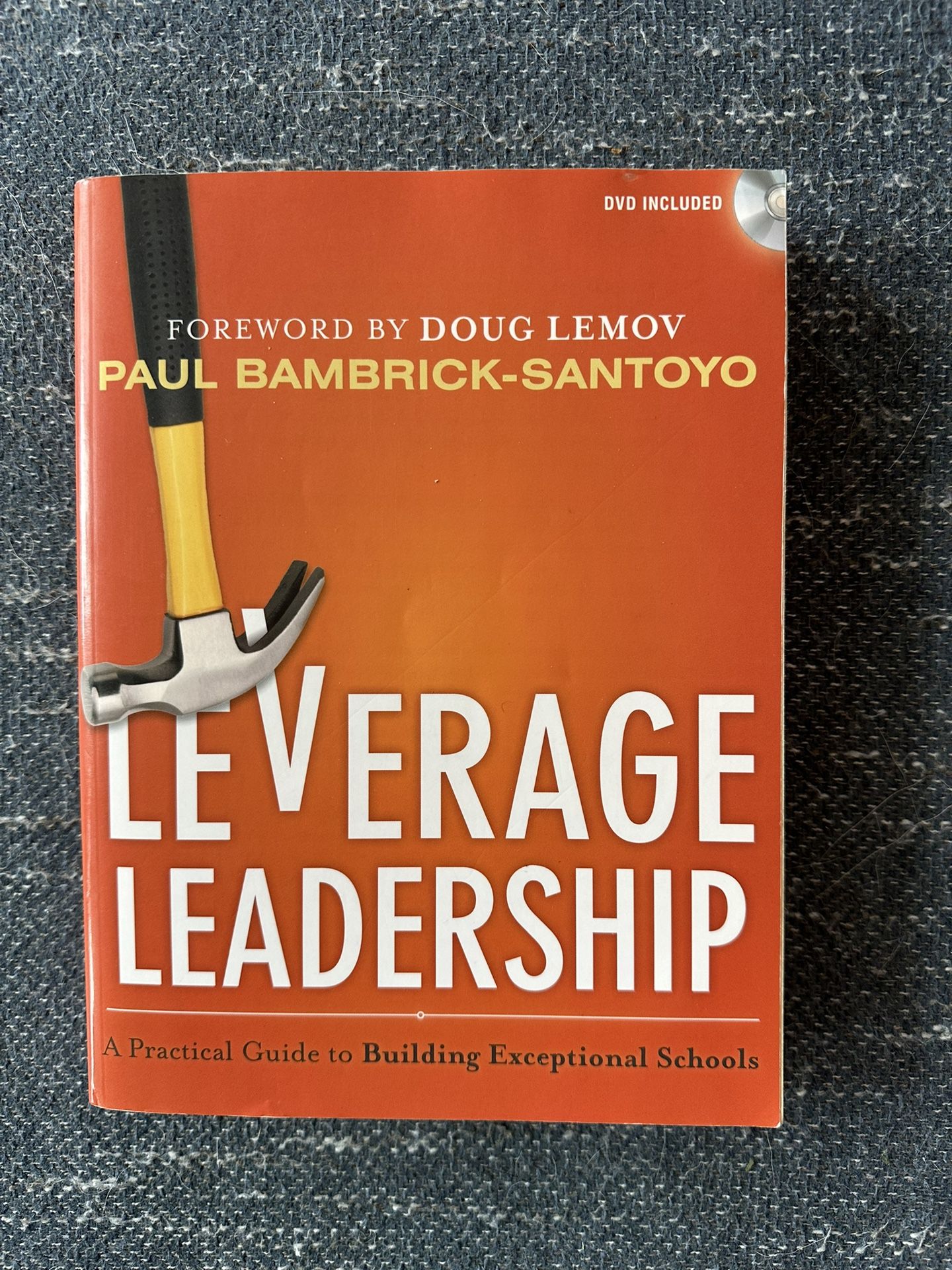 Leverage Leadership: Building Exceptional Schools