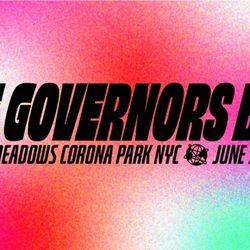 3 DAY GOVERNORS BALL TICKETS