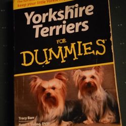 Yorkshire Terriers for Dummies OR Labrador Retriever book for your dog
East, west or north