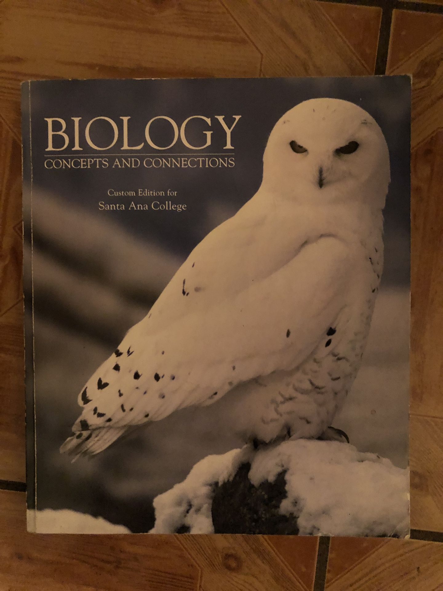 Biology Concepts and connections Custom edition for Santa Ana College