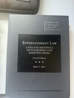 ENTERTAINMENT LAW CASES AND MATERIALS ON ESTABLISHED AND EMERGING MEDIA Fourth Edition