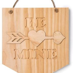 NEW WOOD “BE MINE” PLAQUE WALL ART Unfinished Project 11" x 10" Valentines Decor