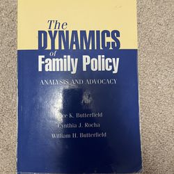 The Dynamics of Family Policy: Analysis and Advocacy