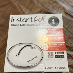 Instant Pot Glass Lid 6 Pintes/5.7 Liters for Sale in Stockton, CA