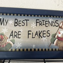 Decorative Holiday Wooden Framed "My Best Friends are Flakes" Snowmen Blue Sign