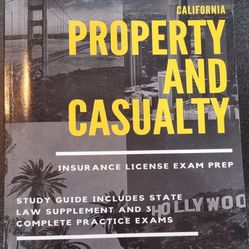 California Property and Casualty Insurance License Exam Prep: 
