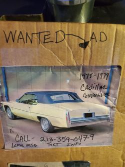 WANTED CADILLAC CONVERTIBLE LECABRIOLET OR PARIS DEVILLE CONVERTIBLE S ONLY 78 79