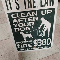 Clean up after your dog metal sign