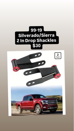 99-19 Silverado/Sierra 2 In Drop Shackles $30