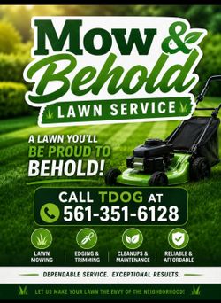 Mow and Behold Lawn Service