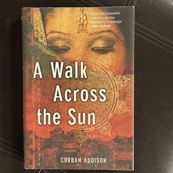 A Walk Across The Sun - Hardback Book By Corbin Addison