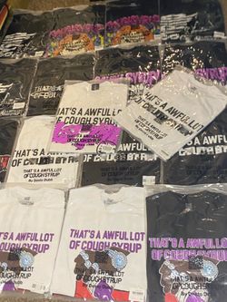 Awful lot of cough syrup shirts
