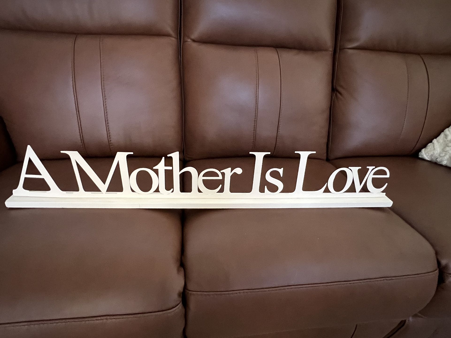 Mother Is Love Sign