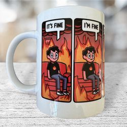 Embrace the Chaos: Everything's Fine Dumpster Fire Sticker | Funny Meme Mug | Coffee & Tea Lover | Unique Gift Idea | 