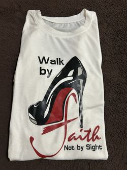 Walk By Faith T Shirts