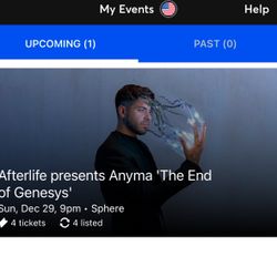 December 29th 4 tickets Sphere Anyma