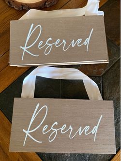 4 Reserved Seating Signs 12” by 6” $12