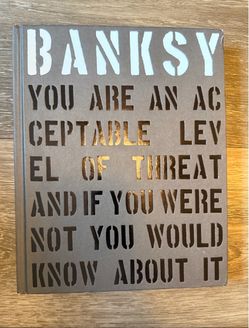 Banksy: You Are an Acceptable Level of Threat and If You Were Not You Would Know About It — Art Book
