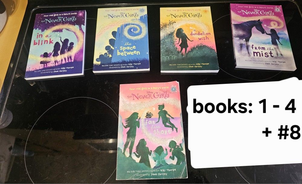 The Never Girls Books: Disney - 1- 4 + #8 / $15/all - Macki's Books n More