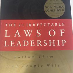 The 21 Irrefutable Laws of Leadership