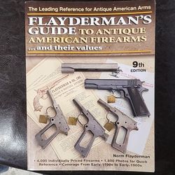 Flaydermans Guide To Antique American Firearms And Their Values 