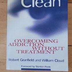 Coming Clean, Over Coming Addiction Without Treatment Book